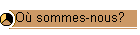 O sommes-nous?