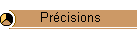 Prcisions